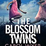 The Blossom Twins Book Release Date? 2019 Mystery & Thriller Publications