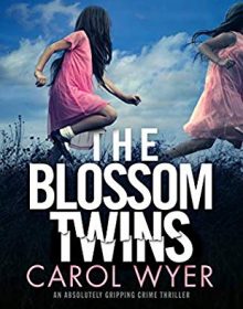 The Blossom Twins Book Release Date? 2019 Mystery & Thriller Publications
