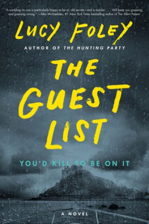 The Guest List By Lucy Foley Release Date? 2020 Mystery Thriller Publications