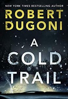 When Will A Cold Trail Novel Be Released? 2020 Mystery Publications
