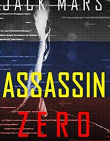When Does Assassin Zero Novel Come Out? 2019 Thriller Book Release Dates