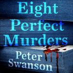 Eight Perfect Murders Release Date? 2020 Thriller Publications