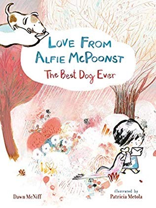 Love From Alfie McPoonst: The Best Dog Ever Book Release Date? 2020 Children's Fiction Releases