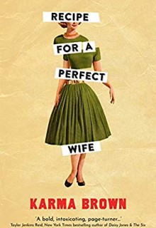Recipe For A Perfect Wife Novel Release Date? 2019 Fiction Publications