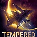 When Does Tempered Novel Come Out? 2020 Science Fiction Book Release Dates