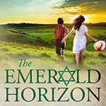 The Emerald Horizon Book Release Date? 2020 Historical Novel Publications