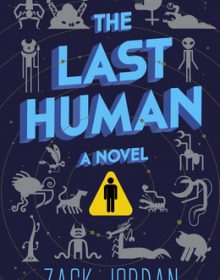 The Last Human Book Release Date? 2020 Science Fiction Publications