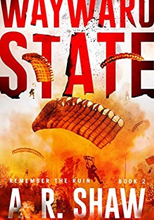 Is it wrong to kill a killer? Read, for FREE with Kindle Unlimited, how author A. R. Shaw delivers another too plausible survival thriller. Dane Talbot uses a world of civil unrest to her advantage and avenges all those who've done her wrong. Get the presale, Wayward State, book 2 in the Remember the Ruin series. A. R. Shaw's books are recommended for fans of Christopher Greyson, Rachel Caine, Christopher Rice, L.T. Ryan, Barry Eisler, Mark Dawson, and Scott Pratt. Start the journey. Get your preasale copy today!
