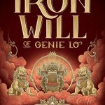 The Iron Will Of Genie Lo Book Release Date? 2020 Mythology Novel Publications