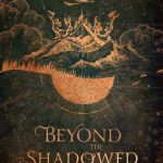 Beyond The Shadowed Earth Book Release Date? 2020 Fantasy Novel Publications