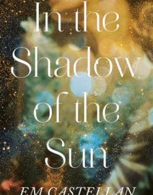 When Will In the Shadow Of The Sun Novel Come Out? 2020 Historical Fiction Book Release Date