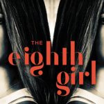 The Eighth Girl Book Release Date? 2020 Thriller Novel Publications