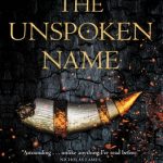 When Will The Unspoken Name Novel Release? 2020 LGBT Fantasy Book Release Dates