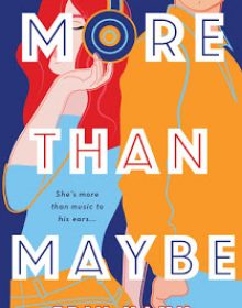 When Does More Than Maybe Novel Come Out? 2020 Romance Book Release Dates