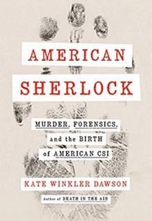 American Sherlock: Murder, Forensics, and the Birth of American CSI Book Release Date?