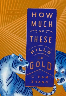 How Much Of These Hills Is Gold Release Date? 2020 Historical Fiction