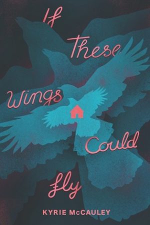 If These Wings Could Fly Release Date? 2020 Magical Realism Book Release Dates