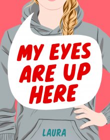 My Eyes Are Up Here Novel Release Date? 2020 Contemporary Fiction Releases