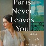 Paris Never Leaves You Book Release Date? 2020 Historical Fiction Releases