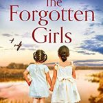 When Will The Forgotten Girls Novel Come Out? 2020 Historical Fiction Book Release Dates