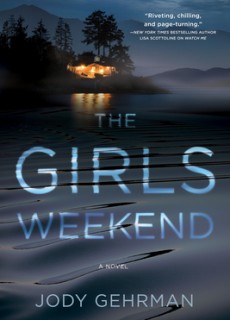 When Will The Girls Weekend Novel Publish? 2020 Mystery Thriller Releases