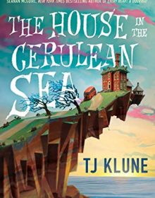 The House In The Cerulean Sea Novel Publication Date? 2020 LGBT Romance Fantasy Book Releases