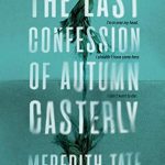The Last Confession Of Autumn Casterly Book Release Date? 2020 Thriller Mystery Releases