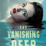 The Vanishing Deep Book Release Date? 2020 Science Fiction Fantasy Publications