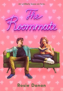 The Roommate - Novel By Rosie Danan Release Date? 2020 Contemporary Romance Releases