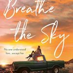 When Does Breathe The Sky - Novel By Michelle Hazen Come Out? 2020 Contemporary Romance Releases