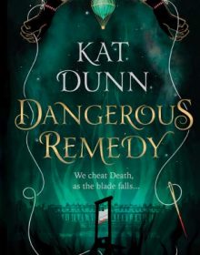 When Does Dangerous Remedy Come Out? 2020 YA Fantasy & Historical Fiction Releases