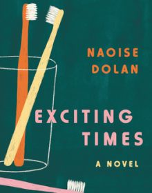 Exciting Times - Novel By Naoise Dolan Release Date? 2020 Contemporary Fiction Releases