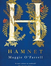 Hamnet - Novel By Maggie O'Farrell Release Date? 2020 Historical Fiction Releases