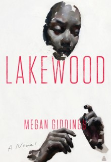 When Will Lakewood By Megan Giddings Come Out? 2020 Science Fiction Releases