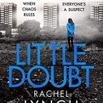 When Will Little Doubt - Novel By Rachel Lynch Come Out? 2020 Mystery Thriller Releases