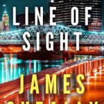 When Does Line Of Sight - Debut Novel By James Queally Come Out? 2020 Psychological Thriller Releases