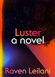 When Does Luster Novel Release? New 2020 Fiction Releases