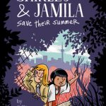 Shirley And Jamila Save Their Summer Release Date? 2020 Graphic Novels Releases