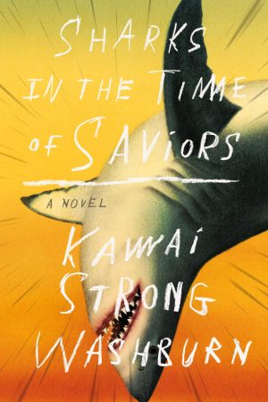 When Does Sharks In The Time Of Saviors Come Out? 2020 Magical Realism & Fantasy Releases