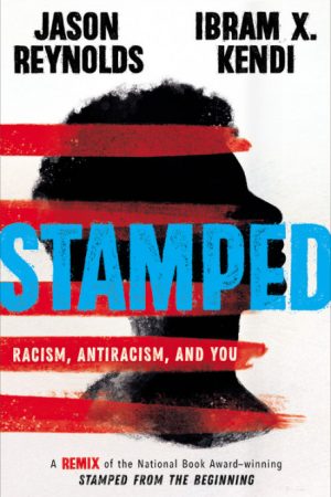 Stamped: Racism, Antiracism, And You Release Date? 2020 Social Movement & Social Justice, Nonfiction Releases