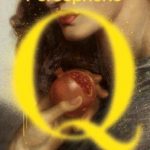 The Exhibition of Persephone Q Release Date? New 2020 Contemporary Fiction Releases