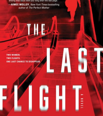 When Will The Last Flight Novel Release? New 2020 Thriller Releases