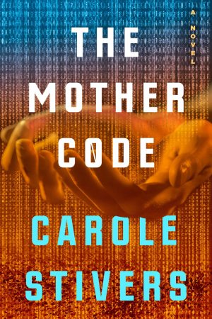 When Will The Mother Code Novel Come Out? 2020 Science Fiction Releases