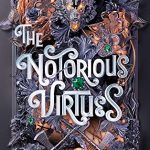 The Notorious Virtues Release Date? 2020 YA Fantasy Releases