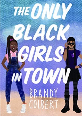 The Only Black Girls In Town Release Date? 2020 YA & Middle Grade Contemporary Fiction Releases