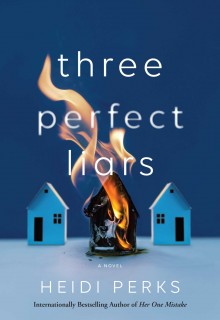 When Does Three Perfect Liars - Novel By Heidi Perks Come Out? 2020 Mystery Thriller Releases