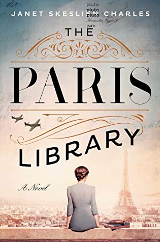 The Paris Library - Novel By Janet Skeslien Charles Release Date? 2020 Historical Fiction Releases