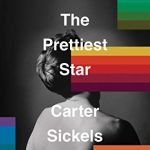 When Does The Prettiest Star Novel Come Out? 2020 LGBT Fiction Releases