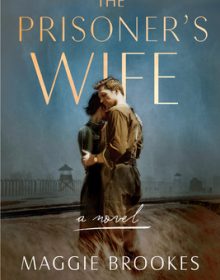 When Does The Prisoner's Wife Novel Come Out? 2020 Historical Fiction Releases