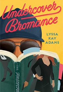 Undercover Bromance Novel Release Date? 2020 Adult Contemporary Romance Releases